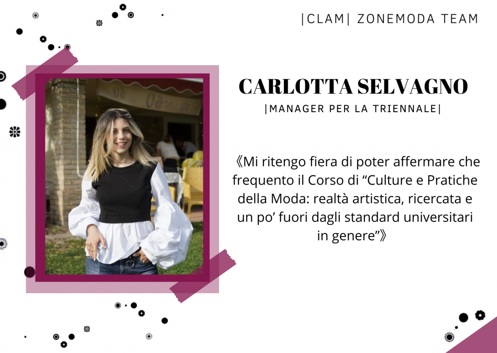 Carlotta Selvagno CLAM Zonemoda Team ZoneModa Studiare Moda All