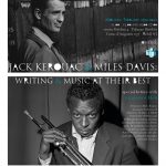 Jack Kerouac & Miles Davis Writing & Music At Their Best